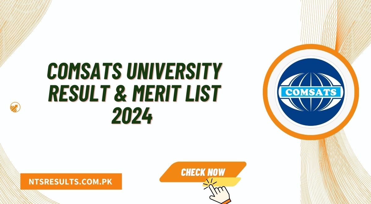 COMSATS University Result & Merit List 2024 Check Online