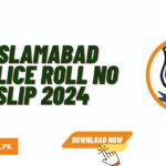 Islamabad Police Roll No Slip 2024 Download