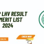 NEBP LHV Result & Merit List 2024 Announced