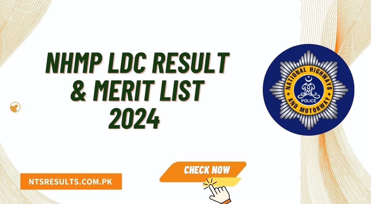 NHMP LDC Result & Merit List 2024 Check Online