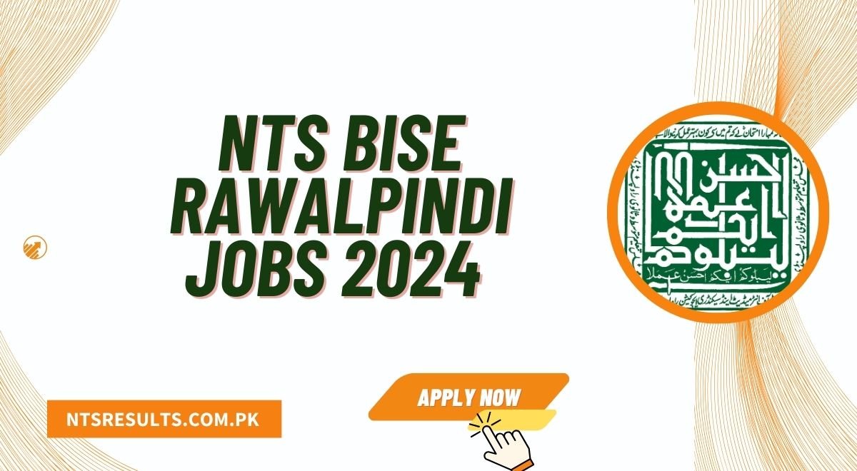 NTS BISE Rawalpindi Jobs 2024 Apply Online