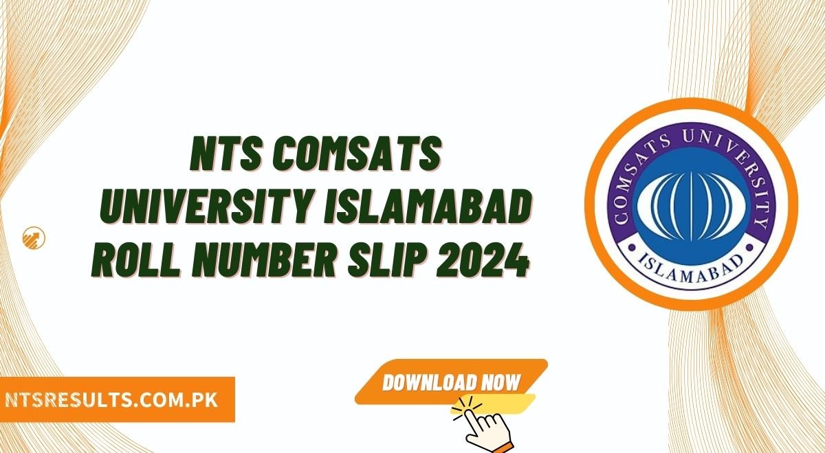 NTS COMSATS University Islamabad Roll Number Slip 2024