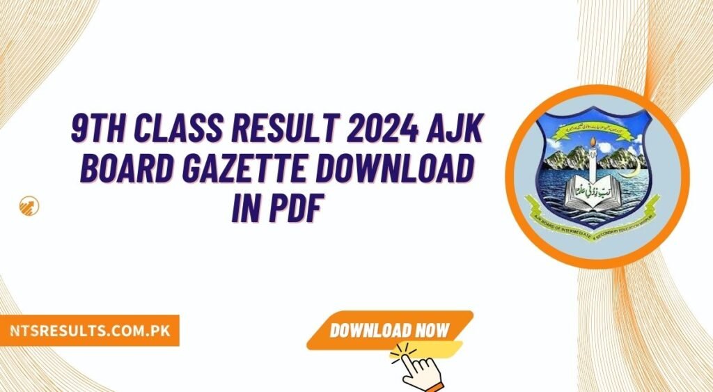 9th Class Result 2024 AJK Board Gazette Download in PDF