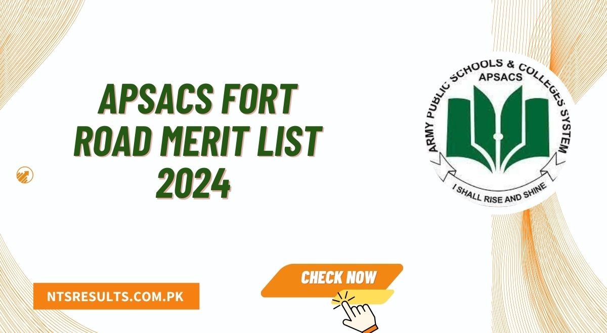 APSACS Fort Road Merit List 2024 Announced