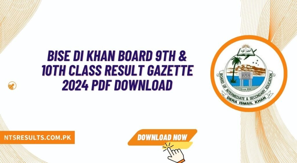 BISE DI Khan Board 9th & 10th Class Result Gazette 2024 PDF Download