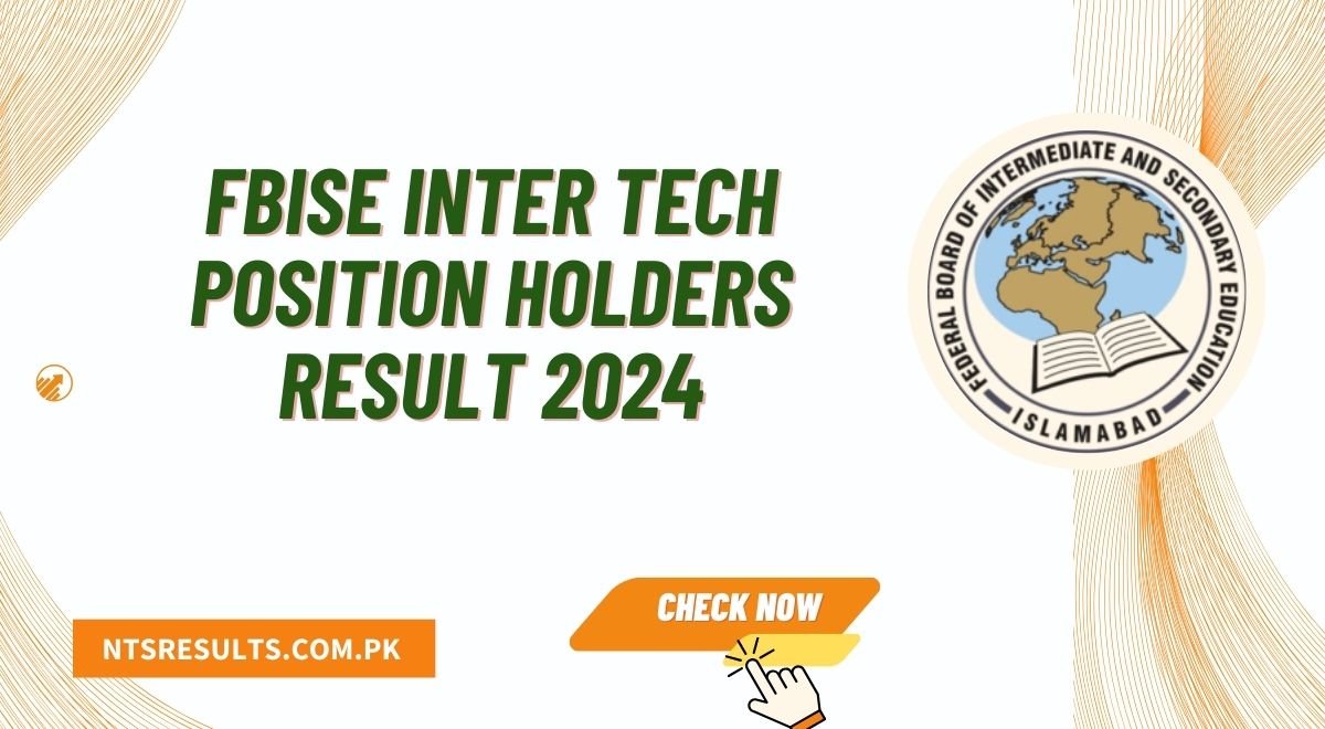 FBISE Inter Tech Position Holders Result 2024 HSSC Toppers Announced