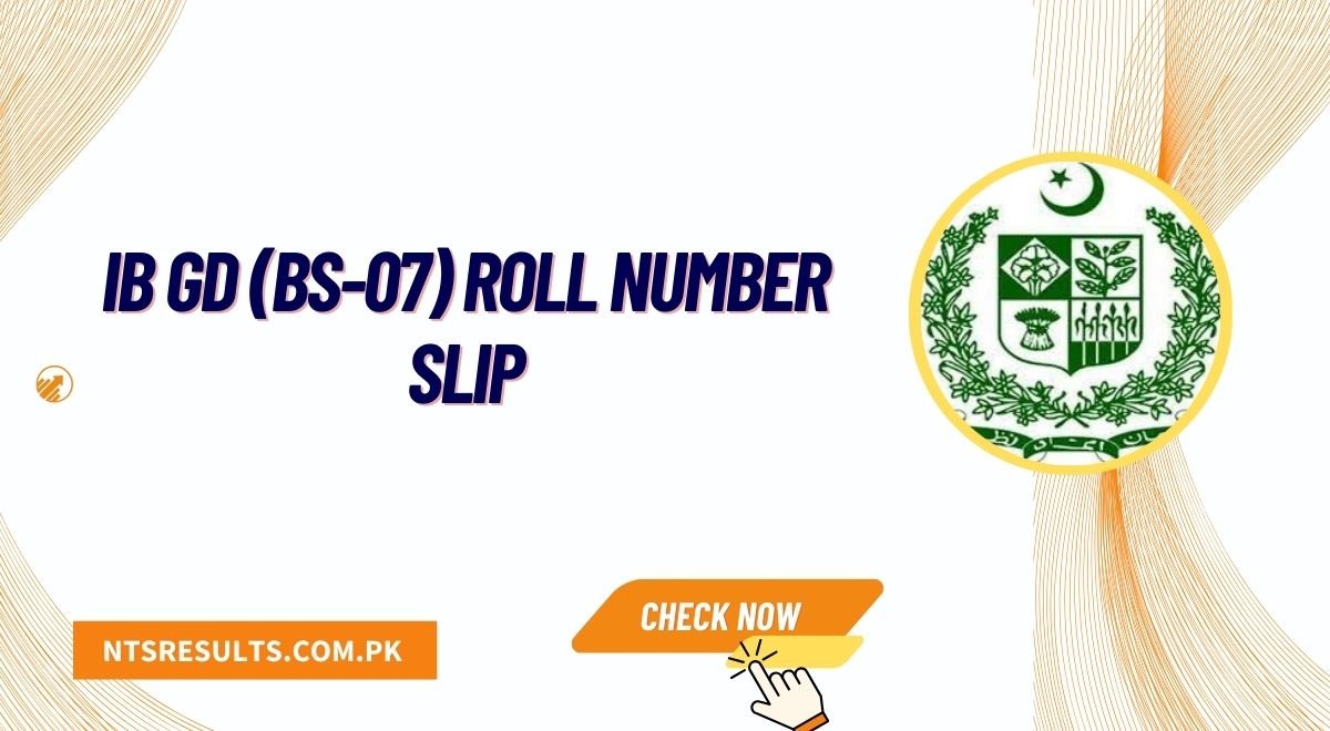 IB GD (BS-07) Roll Number Slip Download @leaonejobs.pk