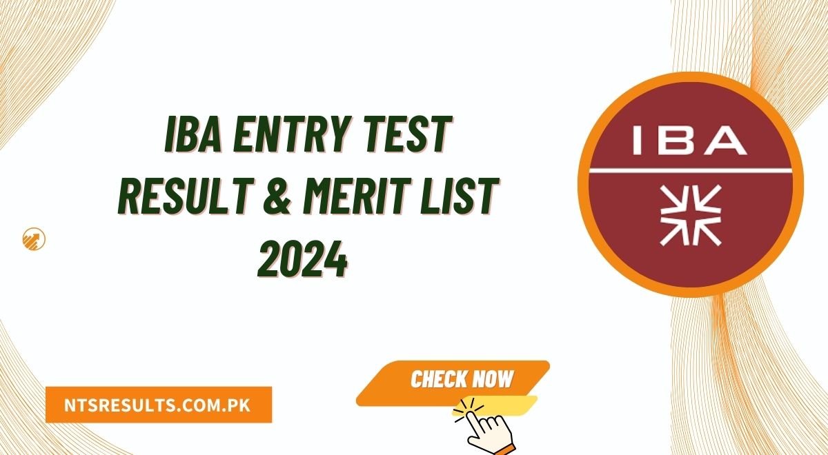 IBA Karachi Entry Test Result & Merit List 2024 Announced