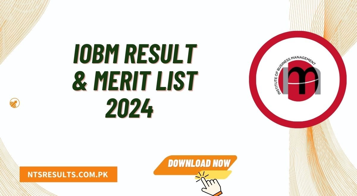 IOBM Result & Merit List 2024 Download Pdf