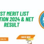 Nust Merit List Position 2024 & NET Result @www.nust.edu.pk