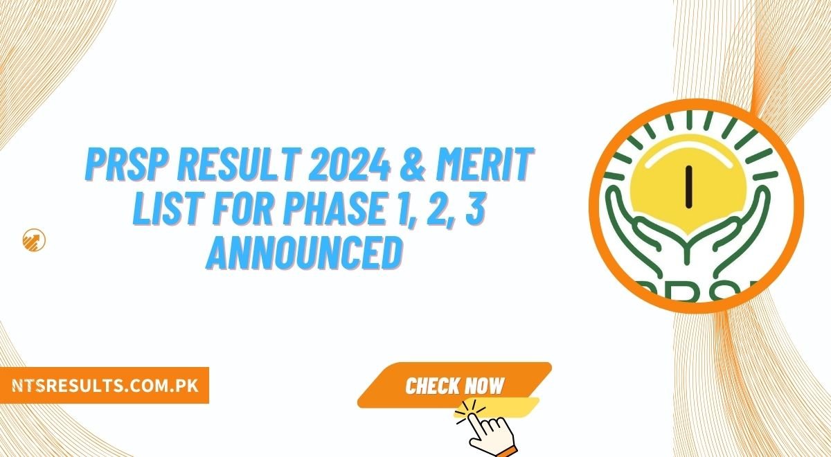 PRSP Result 2024 & Merit List for Phase 1, 2, 3 Announced