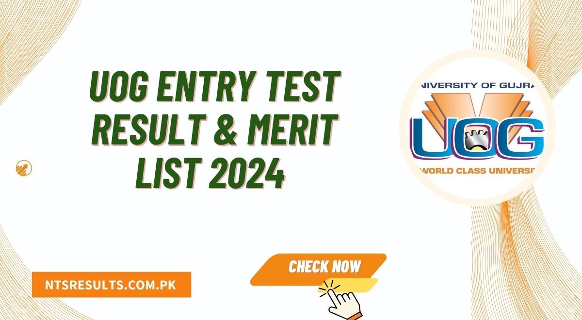 UOG Entry Test Result & Merit List 2024 Download PDF