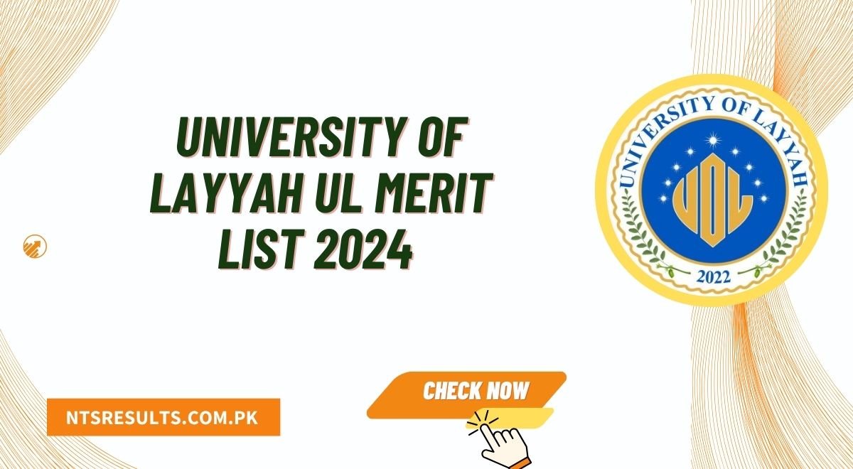 University of Layyah UL Merit List 2024 Download Pdf